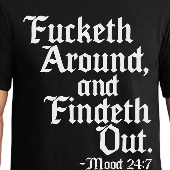 Fucketh Around Fuck Around Find Out Old English Verse Pajama Set