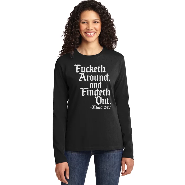 Fucketh Around Fuck Around Find Out Old English Verse Ladies Long Sleeve Shirt