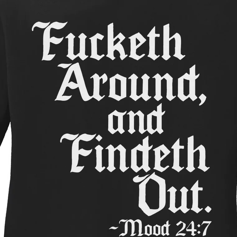 Fucketh Around Fuck Around Find Out Old English Verse Ladies Long Sleeve Shirt