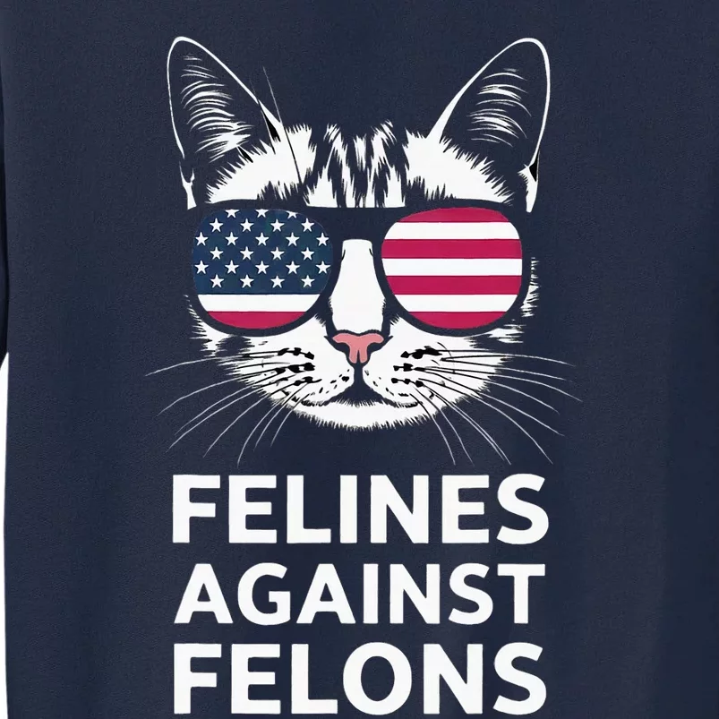 Felines Against Felons Kamala Harris Tall Sweatshirt