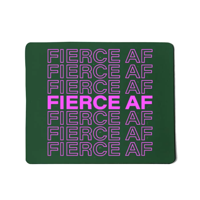 Fierce AF Mousepad