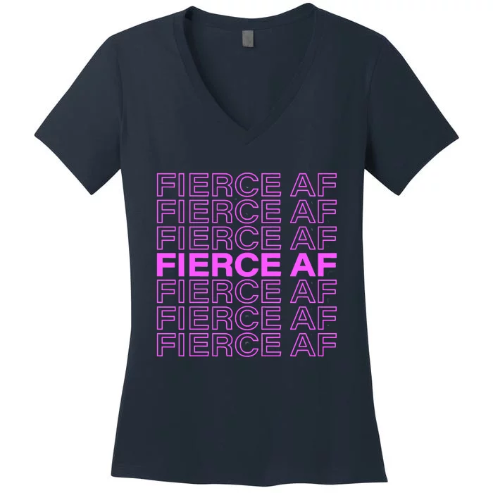 Fierce AF Women's V-Neck T-Shirt