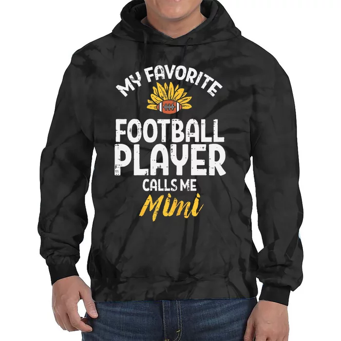 Favorite American Football Player Mimi Grandma Nana Tie Dye Hoodie