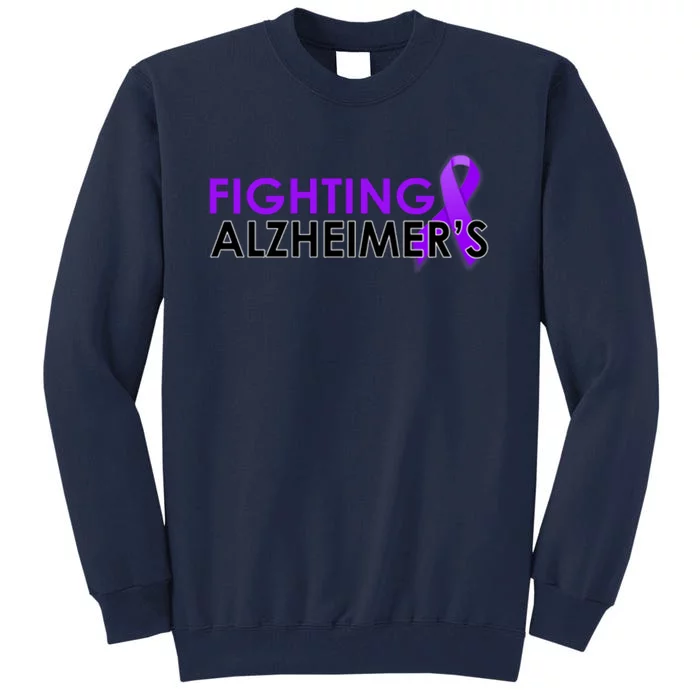 Fighting Alzheimer's Tall Sweatshirt