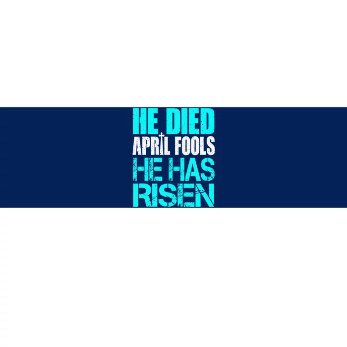 FUNNY APRILS FOOL He Has Risen Jesus Easter Gift Bumper Sticker