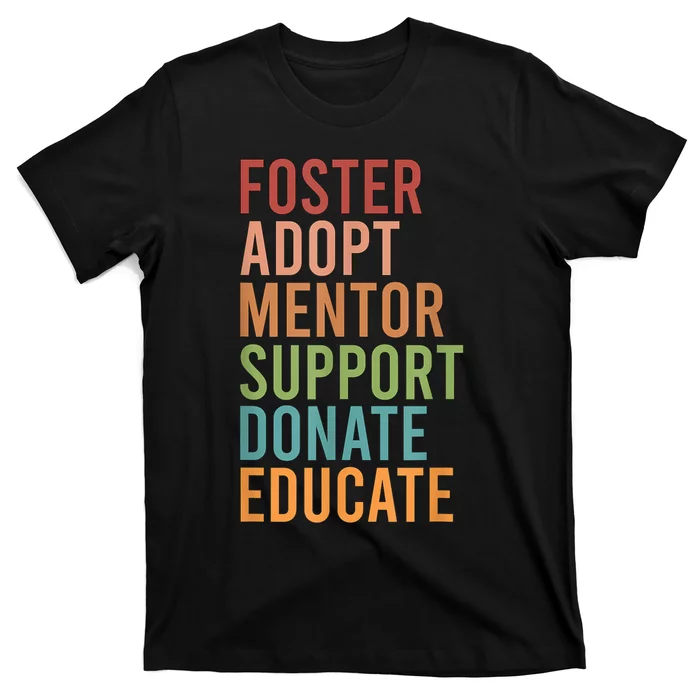 Foster Adopt Foster Mom Foster Parent Foster Mother T-Shirt