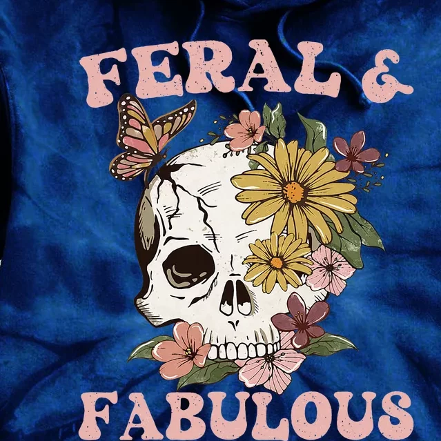 Feral And Fabulous Cute Floral Skull Tie Dye Hoodie