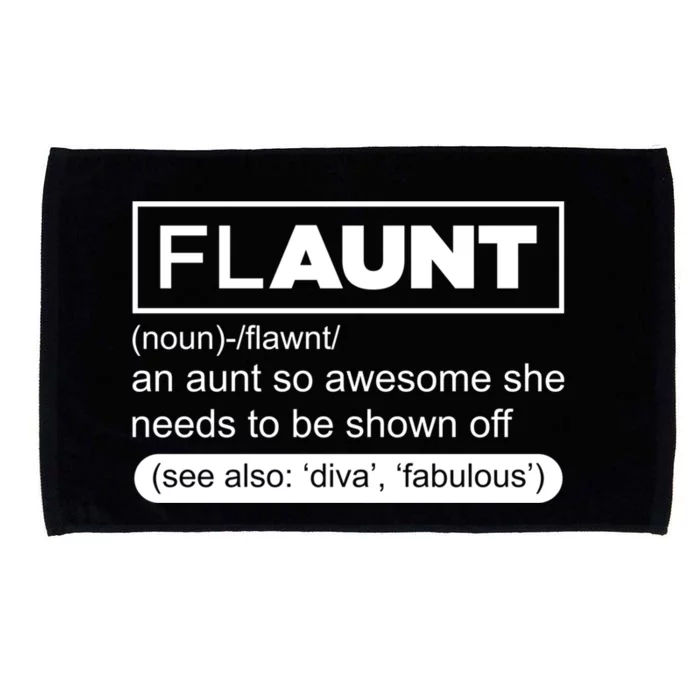 Funny Aunt Funny Gift Flaunt Definition Auntie Gift Microfiber Hand Towel