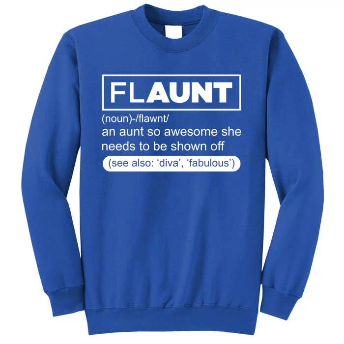 Funny Aunt Funny Gift Flaunt Definition Auntie Gift Sweatshirt