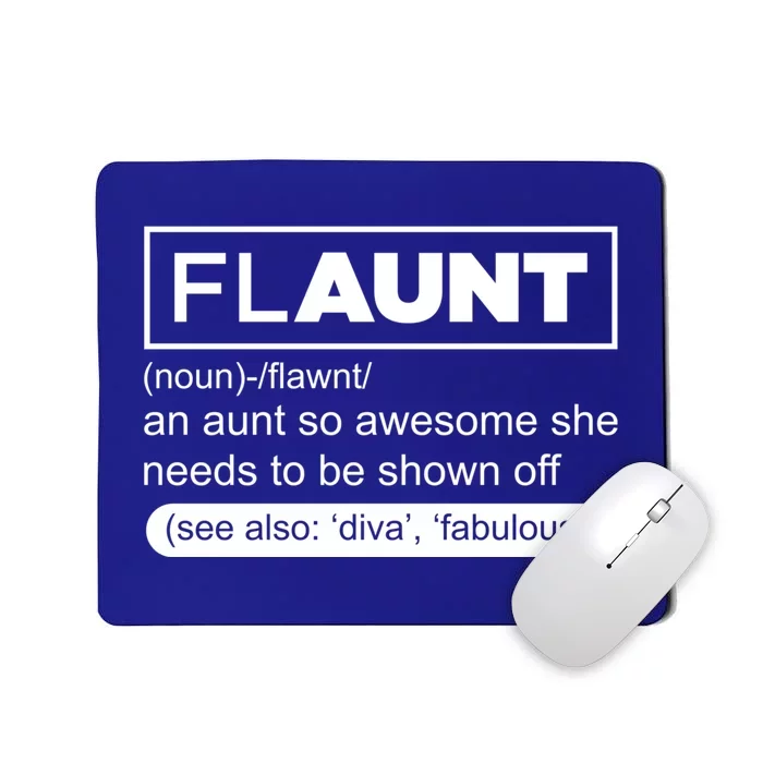 Funny Aunt Funny Gift Flaunt Definition Auntie Gift Mousepad