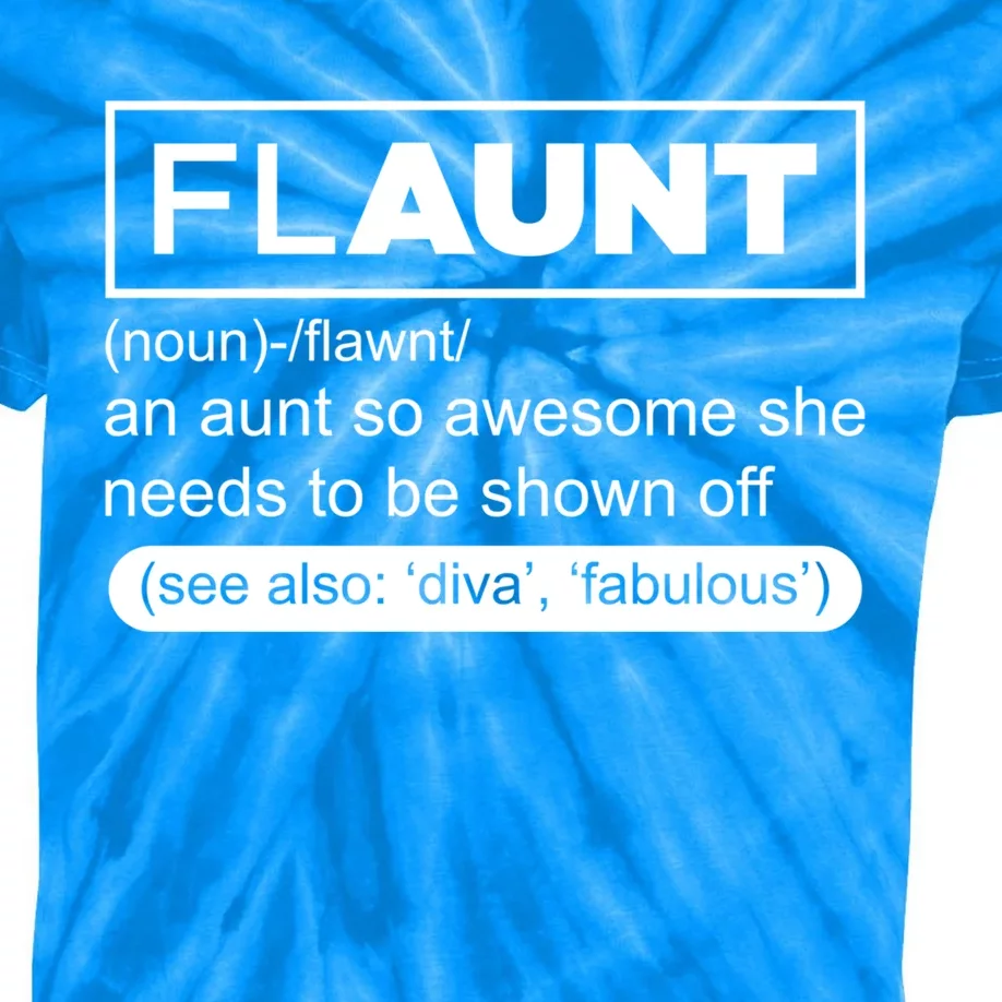 Funny Aunt Funny Gift Flaunt Definition Auntie Gift Kids Tie-Dye T-Shirt