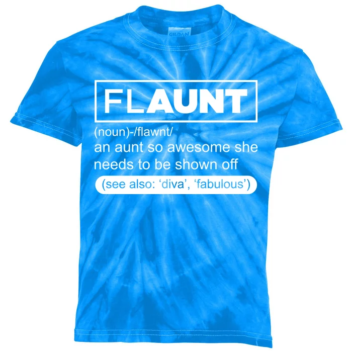 Funny Aunt Funny Gift Flaunt Definition Auntie Gift Kids Tie-Dye T-Shirt