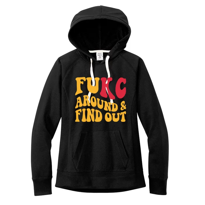 Fkc Around & Find Out Kansas City Football Funny KC Fan Women's Fleece Hoodie