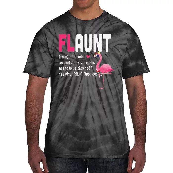 Funny Awesome Flamingo Aunt Flaunt Definition Tie-Dye T-Shirt