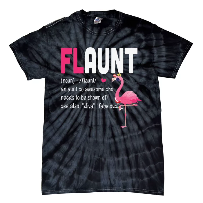 Funny Awesome Flamingo Aunt Flaunt Definition Tie-Dye T-Shirt