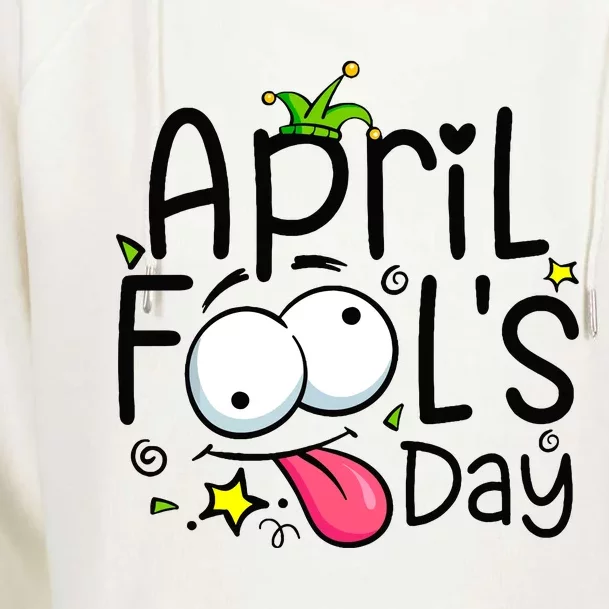 Funny April Fools Day 1st April Jokes Happy April Fools Day Womens Funnel Neck Pullover Hood