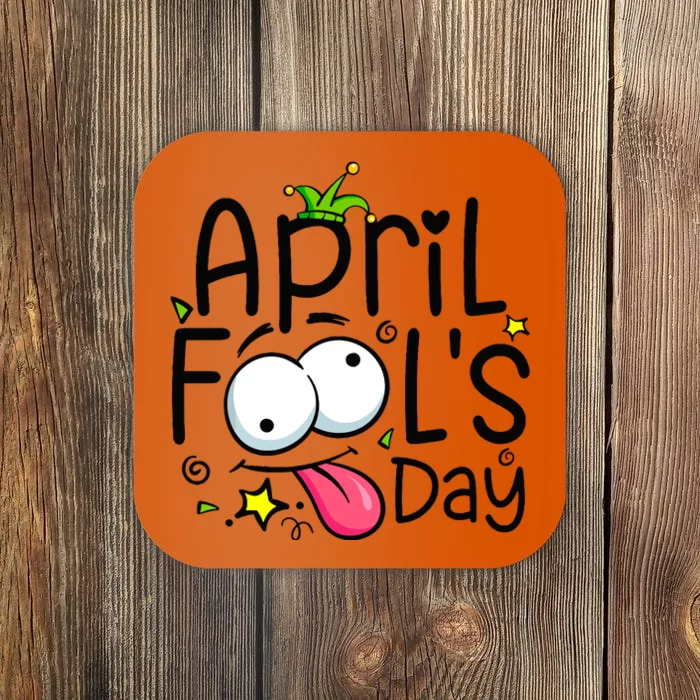 Funny April Fools Day 1st April Jokes Happy April Fools Day Coaster