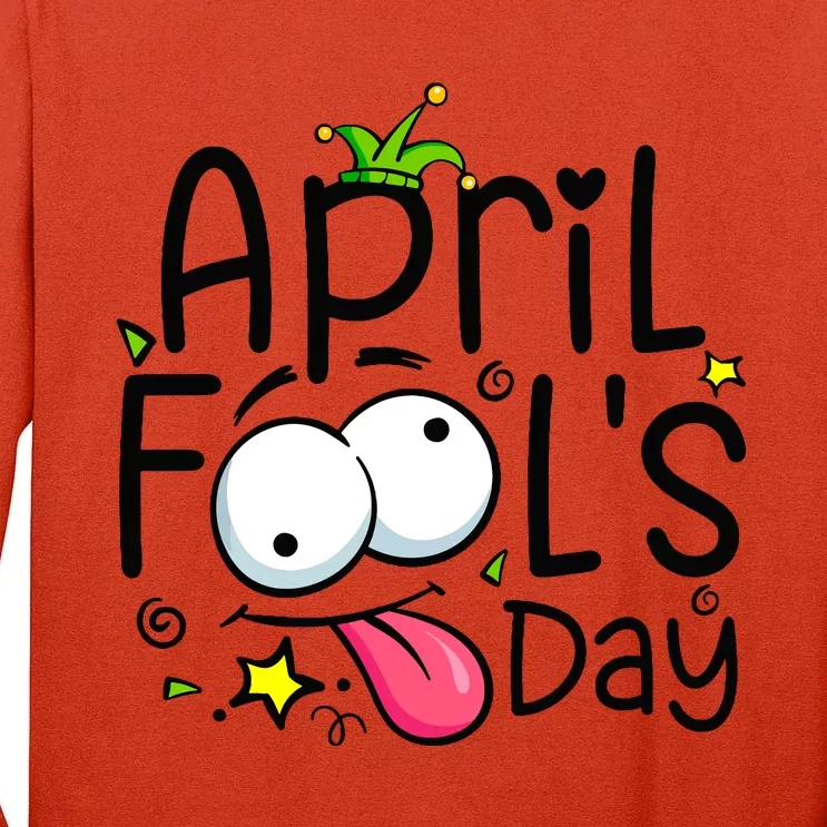 Funny April Fools Day 1st April Jokes Happy April Fools Day Tall Long Sleeve T-Shirt