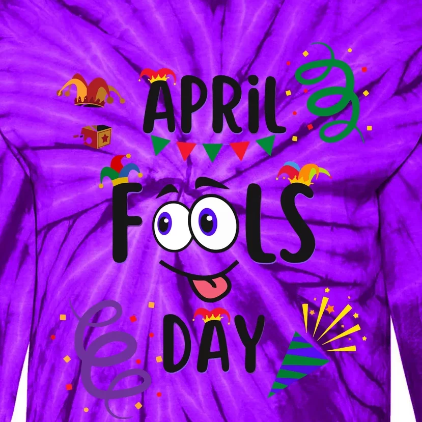 Funny April Fools Day April 1st Prank And Funny Tie-Dye Long Sleeve Shirt