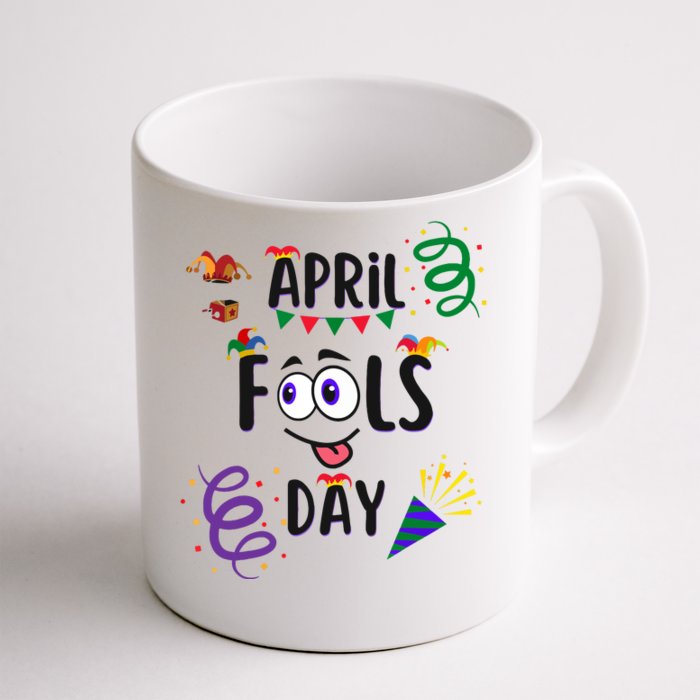 Funny April Fools Day April 1st Prank And Funny Front & Back Coffee Mug