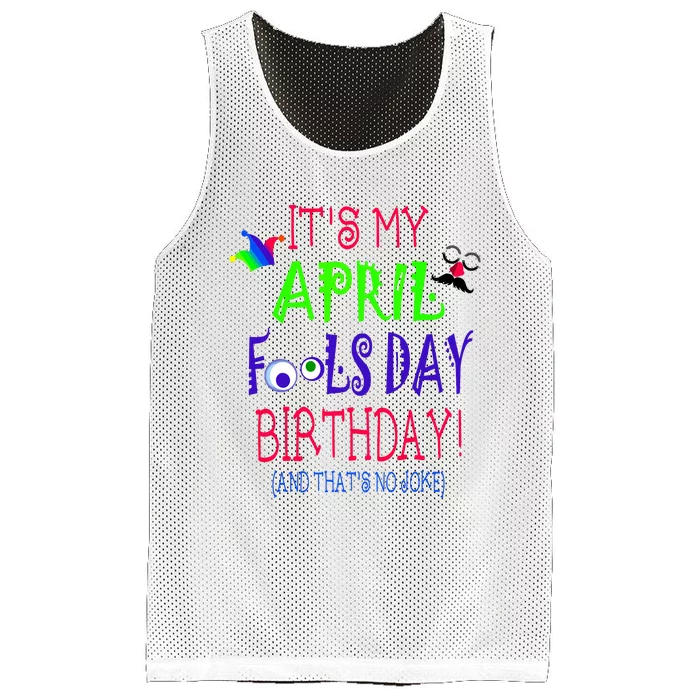 Funny April Fools Day Birthday Quote Born On April 1st Mesh Reversible Basketball Jersey Tank