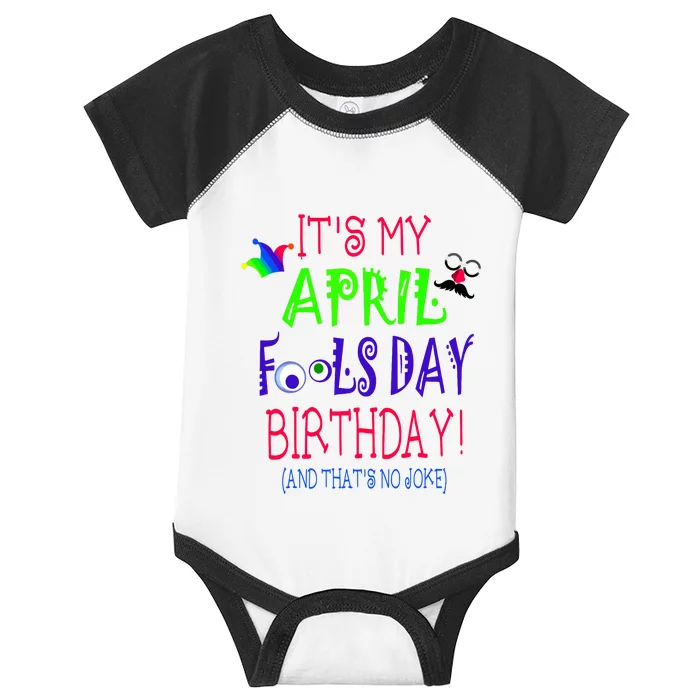 Funny April Fools Day Birthday Quote Born On April 1st Infant Baby Jersey Bodysuit