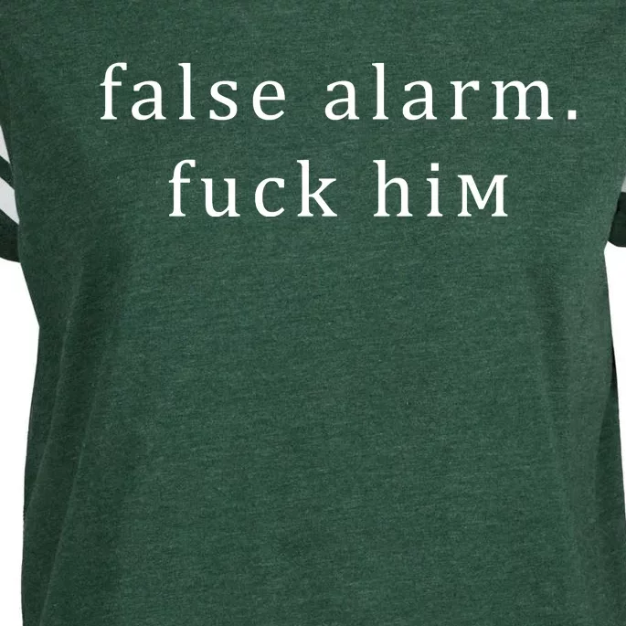 False Alarm Fuck Him Enza Ladies Jersey Football T-Shirt