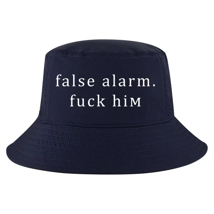 False Alarm Fuck Him Cool Comfort Performance Bucket Hat