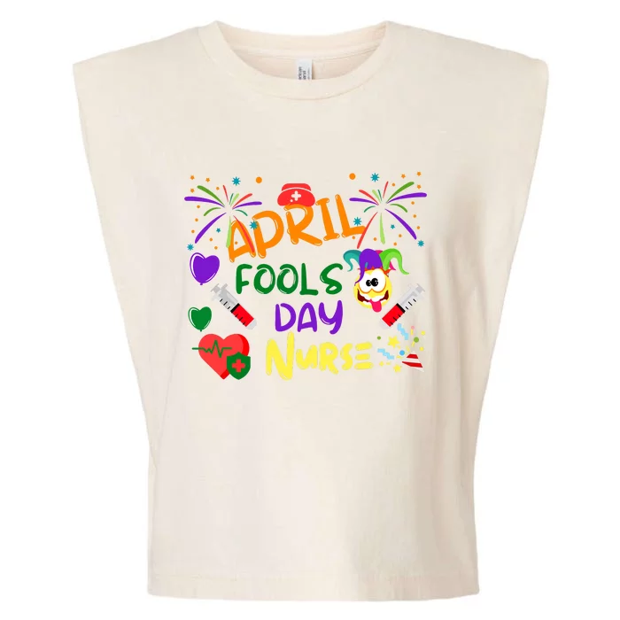 Funny April Fools Day For Nurse Garment-Dyed Women's Muscle Tee