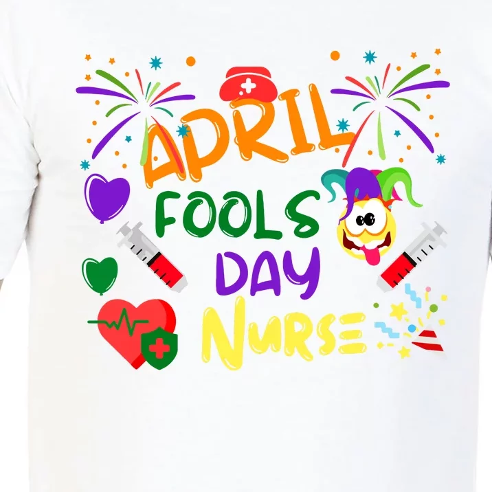 Funny April Fools Day For Nurse Comfort Colors T-Shirt