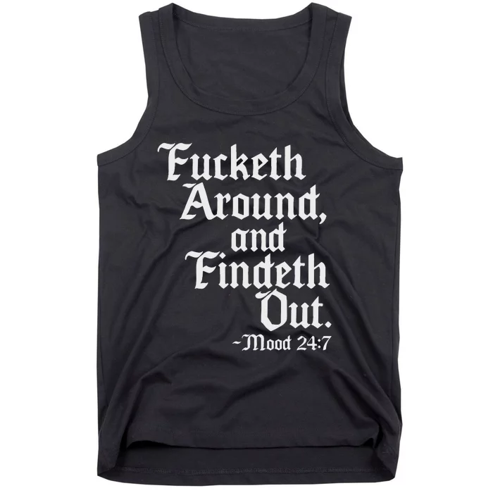 Fucketh Around Fuck Around Find Ou Old English Verse Tank Top