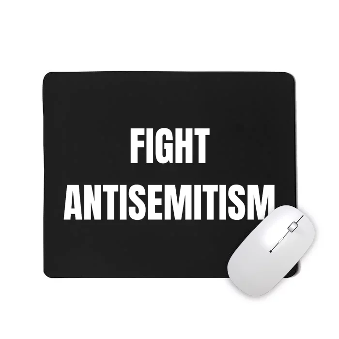 Fight Antisemitism Mousepad