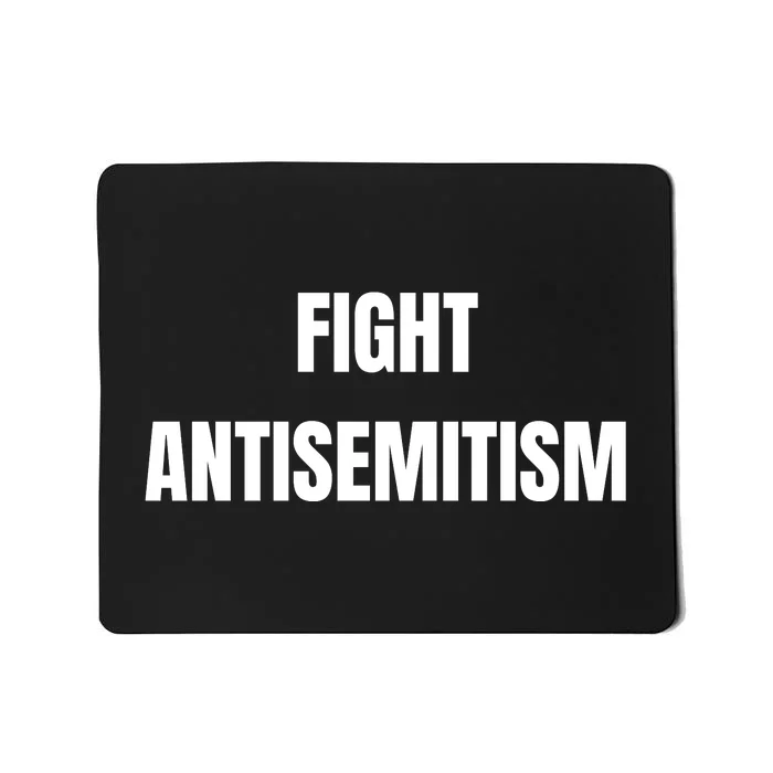 Fight Antisemitism Mousepad