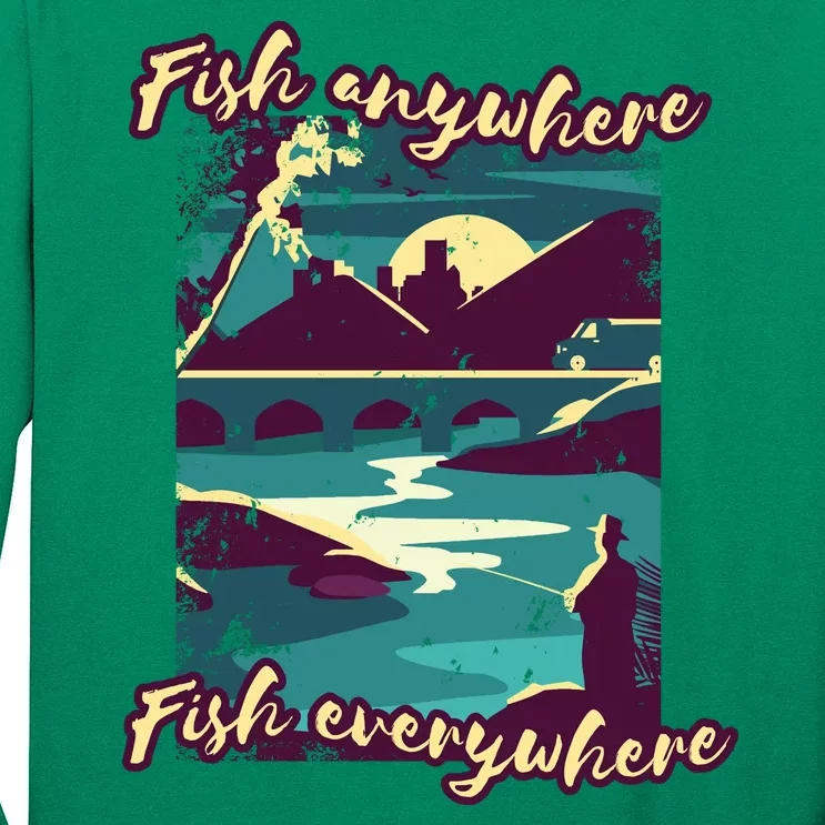 Fish Anywhere Fish Everywhere Long Sleeve Shirt