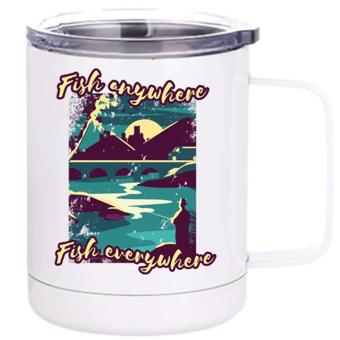 Fish Anywhere Fish Everywhere Front & Back 12oz Stainless Steel Tumbler Cup