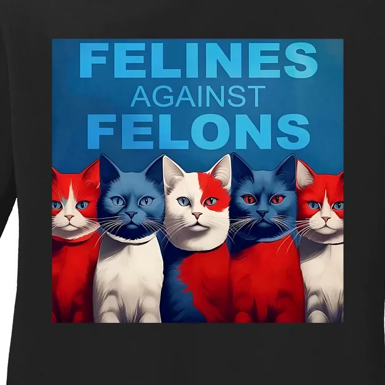 Felines Against Felons Felines Against Felons Ladies Long Sleeve Shirt