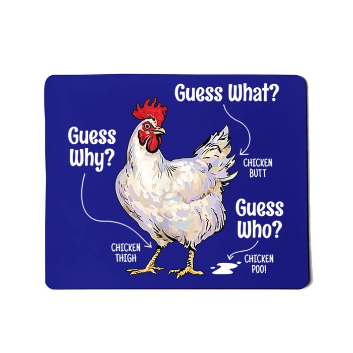 Funny Animal Farm Cute Gift Guess What Chicken Butt White Design Gift Mousepad