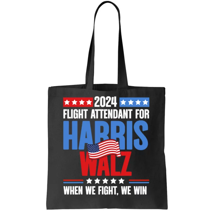 Flight Attendant For Harris Walz 2024 Vote President Kamala Tote Bag