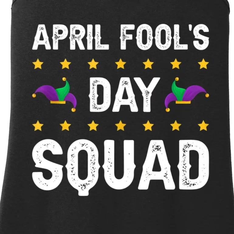 April Fool`s Day Squad Birthday Fools Day Pranks Ladies Essential Tank