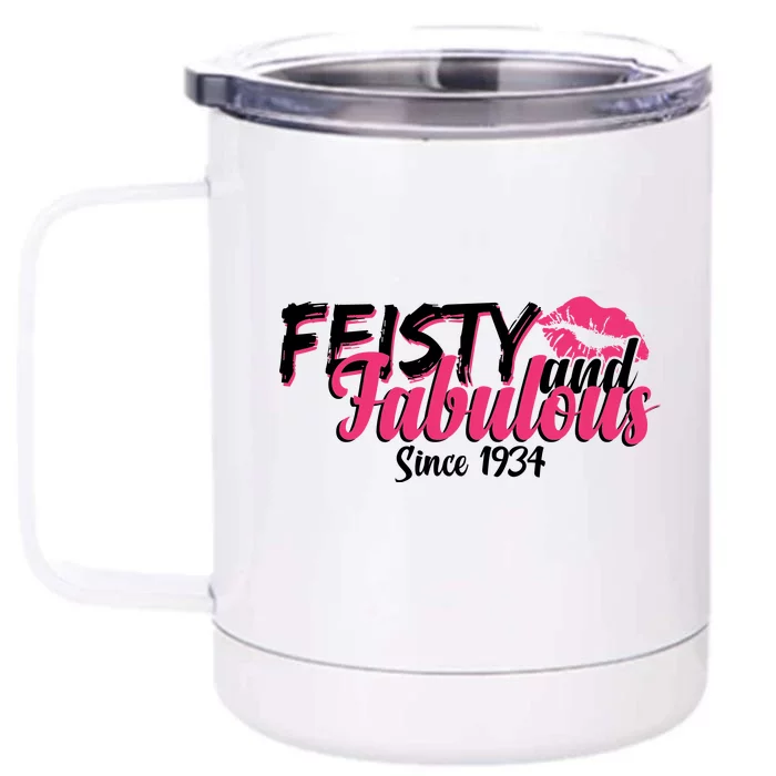 Feisty And Fabulous Since 1934 90th Birthday Front & Back 12oz Stainless Steel Tumbler Cup