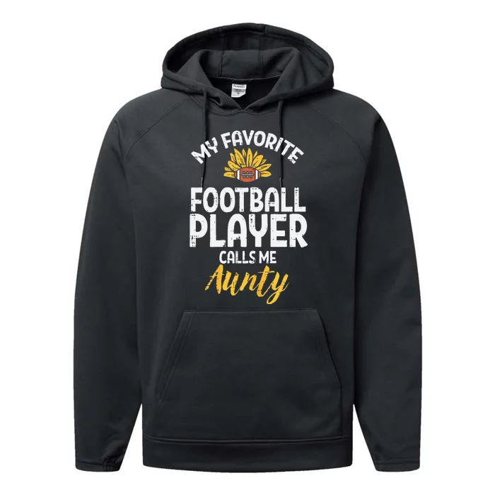 Favorite American Football Player Aunty Aunt Auntie Performance Fleece Hoodie