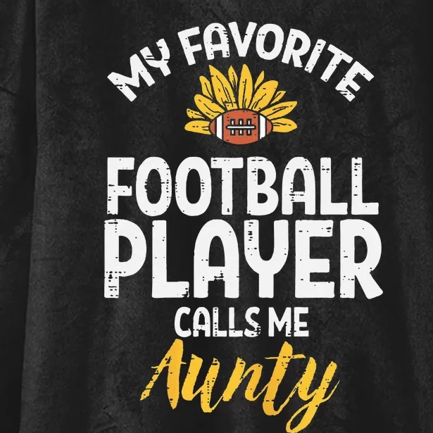 Favorite American Football Player Aunty Aunt Auntie Hooded Wearable Blanket