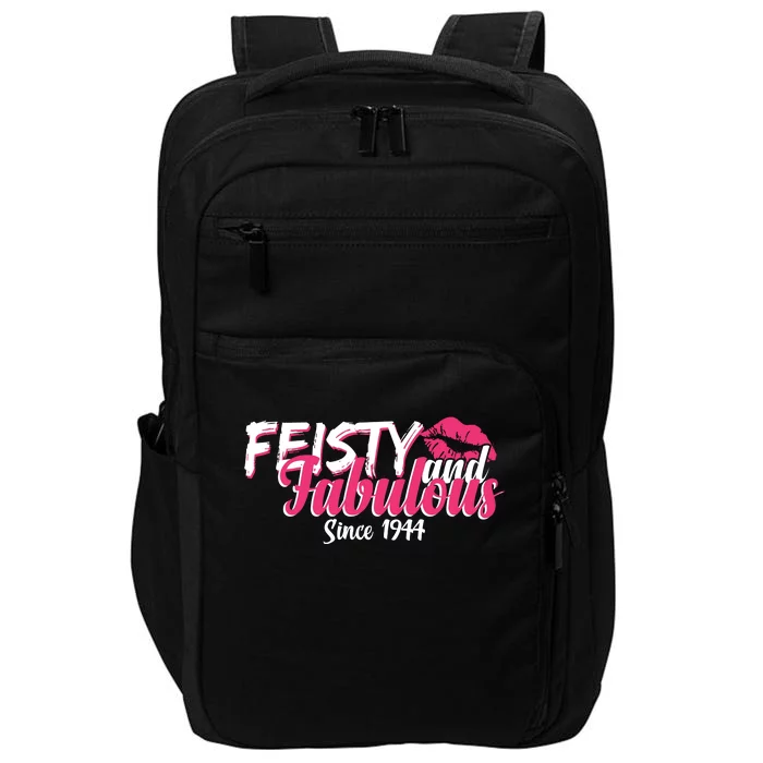 Feisty And Fabulous Since 1944 80th Birthday Impact Tech Backpack