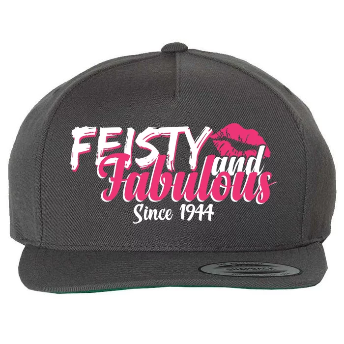 Feisty And Fabulous Since 1944 80th Birthday Wool Snapback Cap