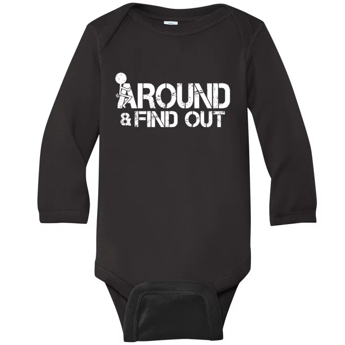 F Around Find Out Funny Meme Baby Long Sleeve Bodysuit