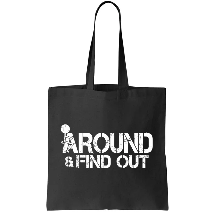 F Around Find Out Funny Meme Tote Bag