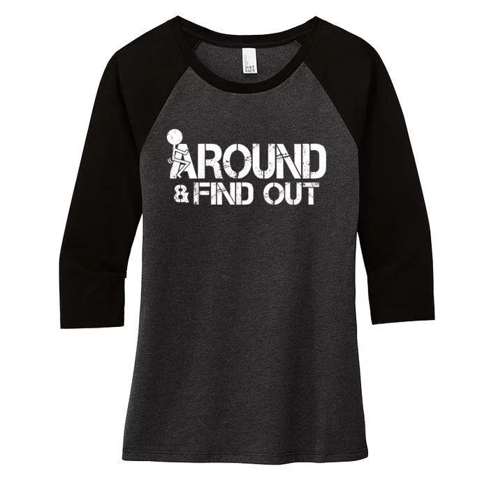 F Around Find Out Funny Meme Women's Tri-Blend 3/4-Sleeve Raglan Shirt