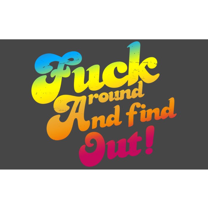 Fuck Around Find Out Funny Colorful Bumper Sticker