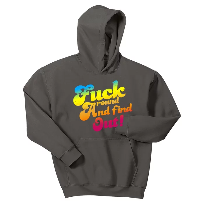 Fuck Around Find Out Funny Colorful Kids Hoodie