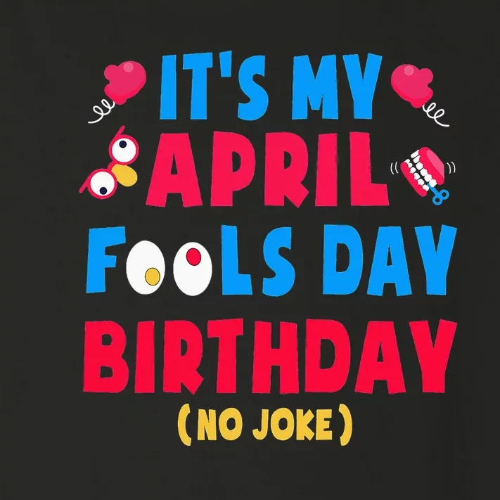 Funny April Fool's Day Birthday Born on April 1st joke Toddler Long Sleeve Shirt